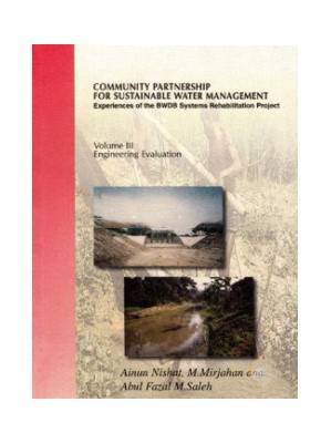 Community Partnership For Sustainable Water Management: Experience of the BWDB Systems Rehabitation Project: Engineering Evaluation (volume 3)
